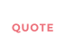 QUOTE